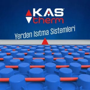 Kas Yerden Isıtma , Kas Zeminden Isıtma , Kas Alttan Isıtma , Kas Yerden Isıtma Malzemeleri